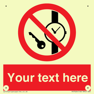 Custom Prohibition No metallic articles or watches